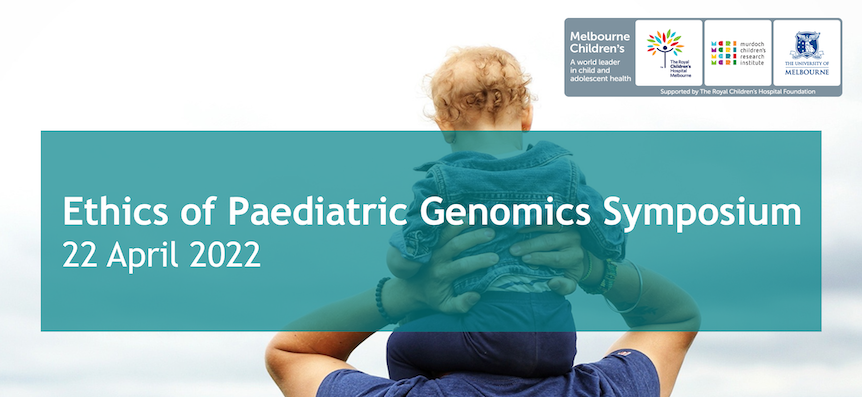 Ethics of Paediatric Genomics Symposium